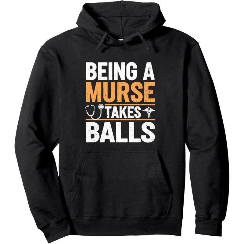 Men's nursing humor, celebrating the courage and strength of nurses Graphic Hoodie/Graphic T-Shirt - Regular Fit | Soft & Breathable Fabric, Durable Print, Everyday Comfort, Machine Washable, humorous and bold graphic design with vintage typography casual