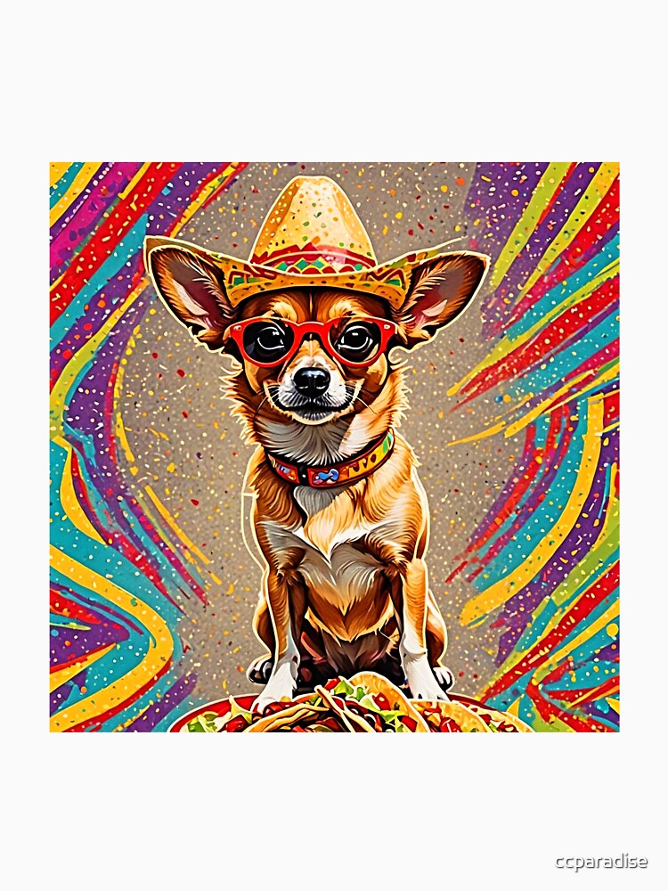 Rainbow Yo Quiero Taco Bell Chihuahua Dog taco bell by Earth Nature Creations Unisex T-shirt, Sweatshirt, Hoodie, Long Sleeve Tee