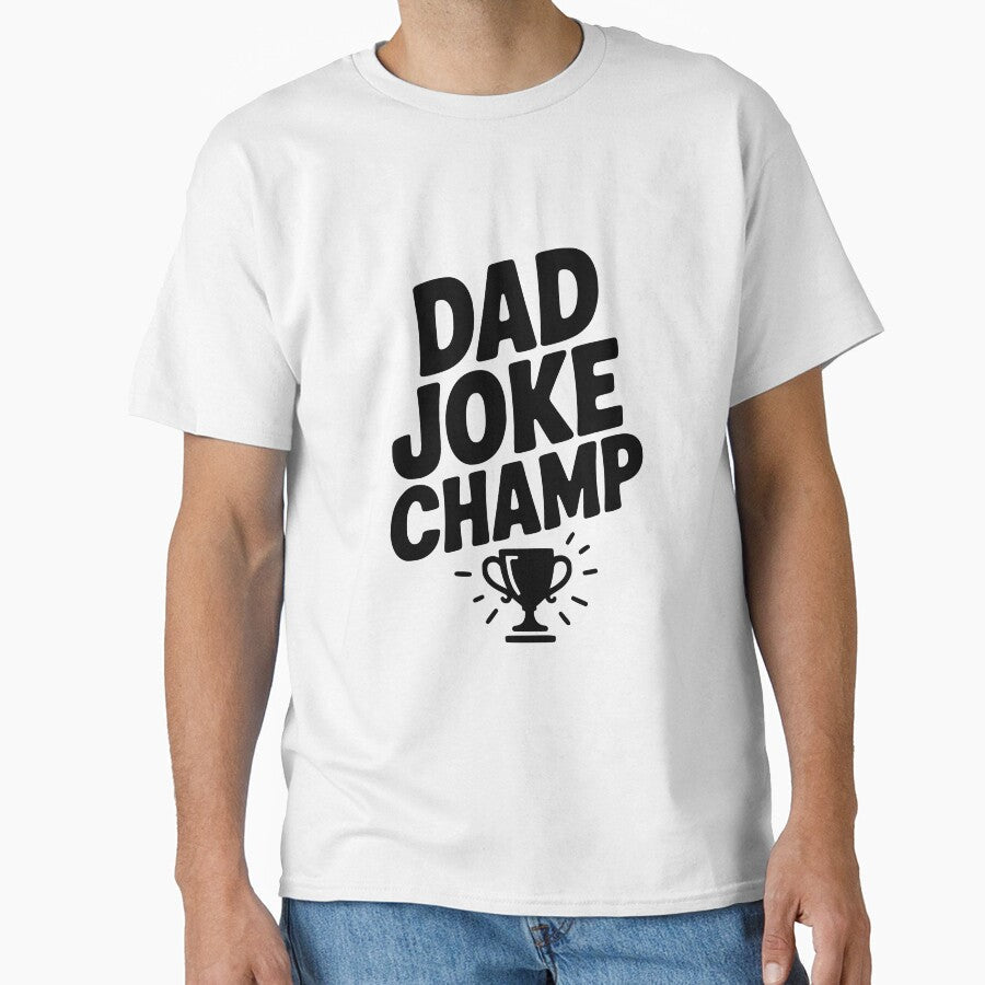 Dad Joke Champ by Frank Ring Unisex T-shirt, Sweatshirt, Hoodie, Long Sleeve Tee